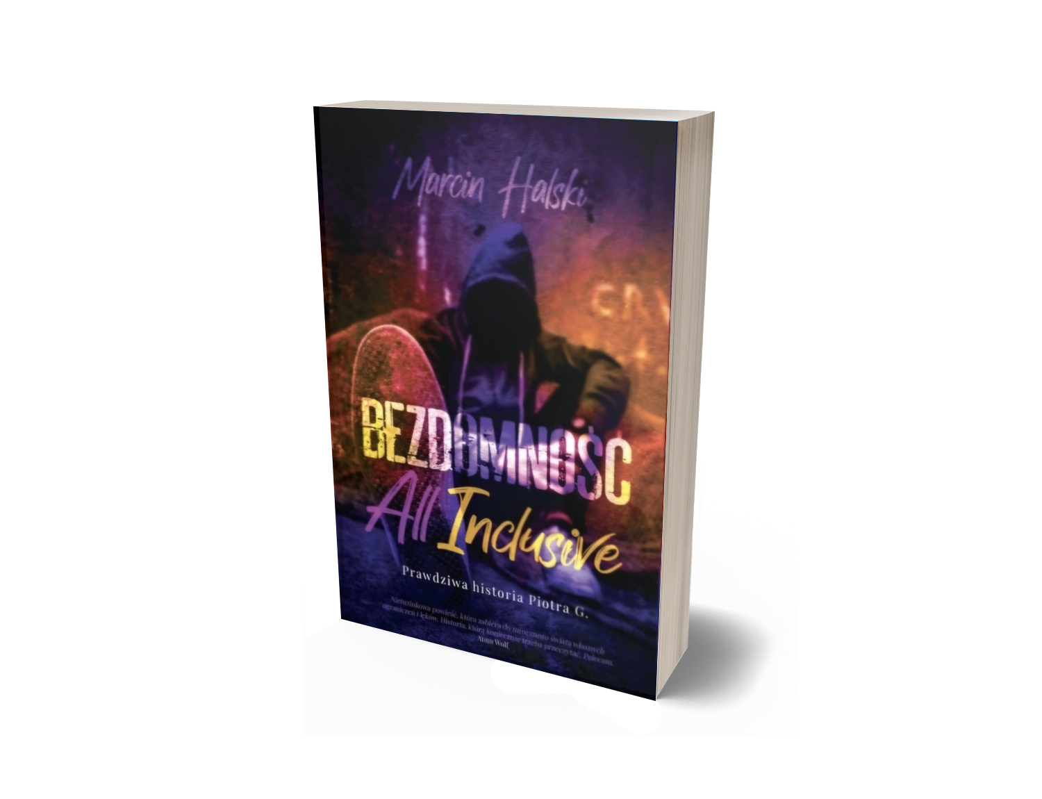 "Bezdomność all inclusive" - Marcin Halski